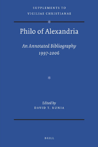 Philo of Alexandria: An Annotated Bibliography 1997–2006 with Addenda for 1987–1996