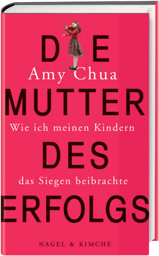 Die Mutter des Erfolgs: Wie ich meinen Kindern das Siegen beibrachte
