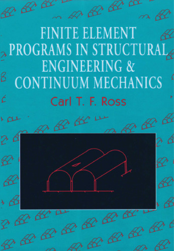 Finite Element Programs in Structural Engineering and Continuum Mechanics