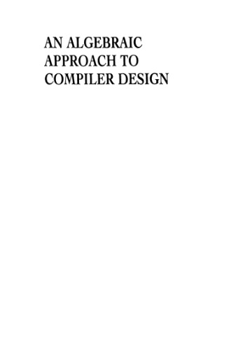 An algebraic approach to compiler design
