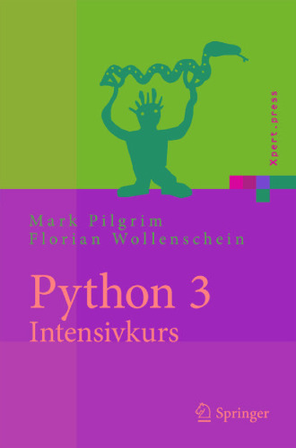 Python 3 - Intensivkurs: Projekte erfolgreich realisieren