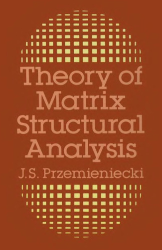 Theory of matrix structural analysis