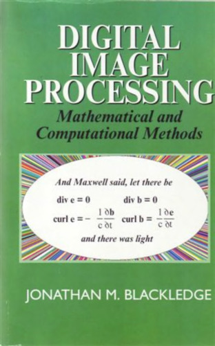 Digital image processing : mathematical and computational methods