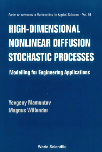 High-dimensional nonlinear diffusion stochastic processes : modelling for engineering applications