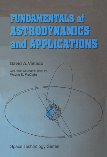 Fundamentals of astrodynamics and applications