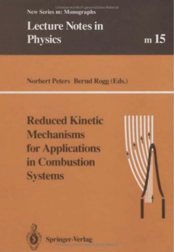 Reduced kinetic mechanisms for applications in combustion systems