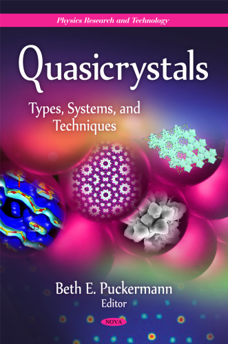 Quasicrystals : types, systems, and techniques