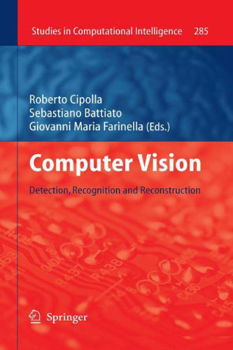 Computer Vision: Detection, Recognition and Reconstruction