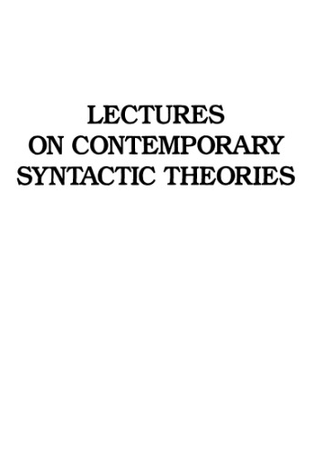 Lectures on contemporary syntactic theories: an introduction to government-binding theory, generalized phrase structure grammar, and lexical-functional grammar