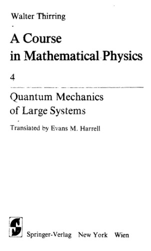 A Course in mathematical physics / 4, Quantum mechanics of large systems