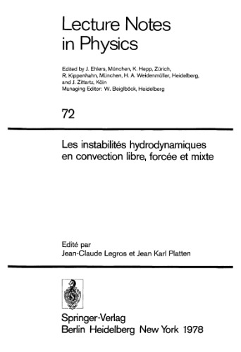 Les instabilites hydrodynamiques en convection libre, forcee et mixte. Lecture notes in physics - volume 72