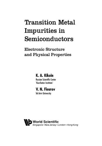 Transition metal impurities in semiconductors : electronic structure and physical properties