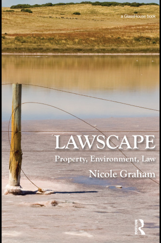 Lawscape : property, environment, law