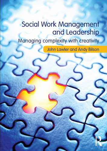 Social work management and leadership : managing complexity with creativity