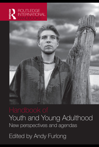 Handbook of youth and young adulthood : new perspectives and agendas
