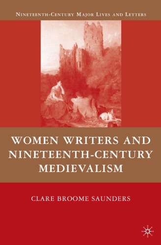Women writers and nineteenth-century medievalism