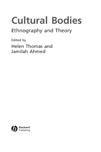 Cultural Bodies: Ethnography and Theory