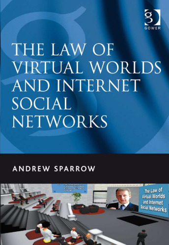 The law of virtual worlds and Internet social networks