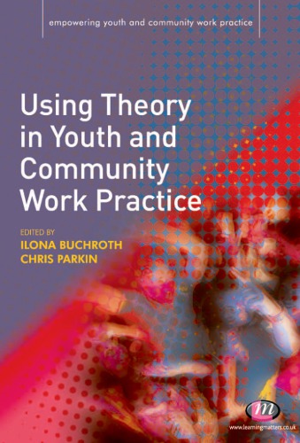 Using theory in youth and community work practice