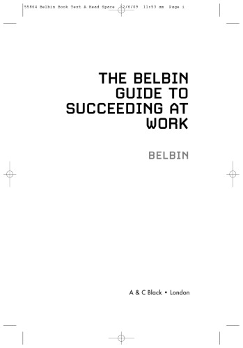 The Belbin Guide to Succeeding at Work