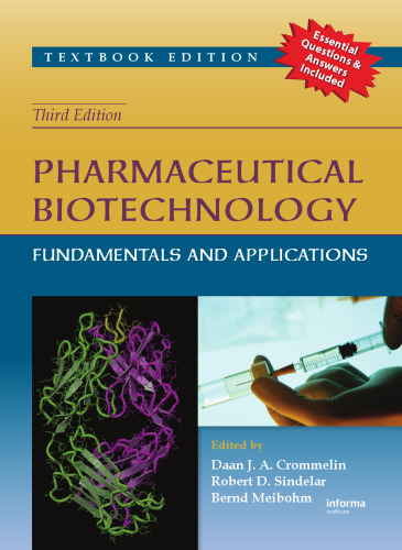 Pharmaceutical biotechnology : fundamentals and applications