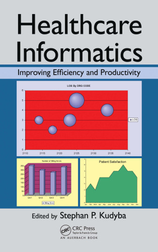 Healthcare informatics : improving efficiency and productivity