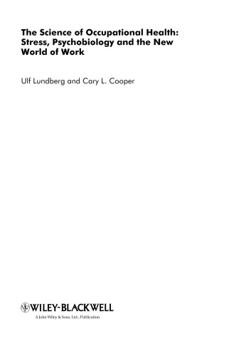 The science of occupational health : stress, psychobiology, and the new world of work
