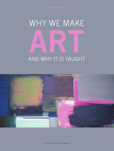Why we make art and why it is taught