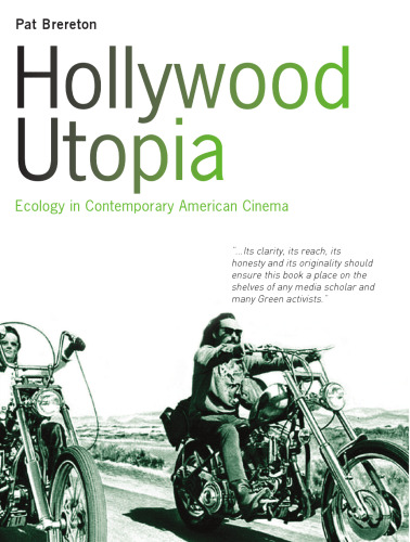Hollywood utopia : ecology in contemporary American cinema