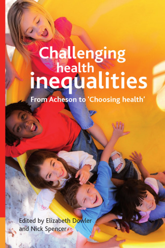 Challenging health inequalities : from Acheson to 'choosing health'