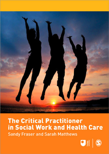 The critical practitioner in social work and health care