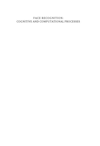 Face recognition : cognitive and computational processes