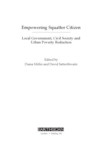 Empowering Squatter Citizen: Local Government, Civil Society and Urban Poverty Reduction