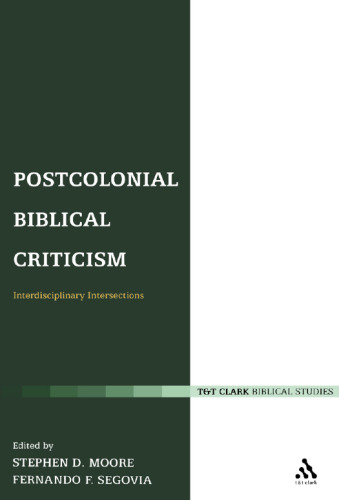 Postcolonial Biblical Criticism: Interdisciplinary Intersections