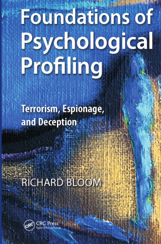 Foundations of Psychological Profiling: Terrorism, Espionage, and Deception