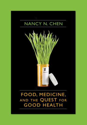 Food, medicine, and the quest for good health