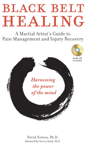 Black belt healing: A martial artist's guide to pain management and injury recovery