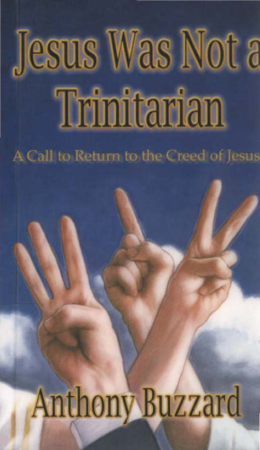 Jesus Was Not a Trinitarian