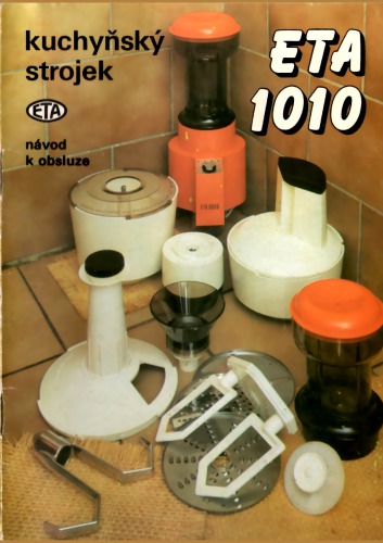 Kuchyňský strojek ETA 1010 návod k obsluze
