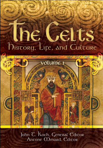 The Celts: History, Life, and Culture