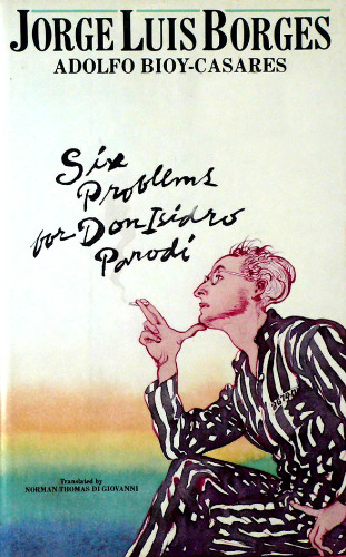 Six Problems for Don Isidro Parodi