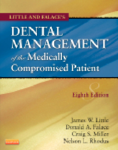 Little and Falace's Dental Management of the Medically Compromised Patient, 8e