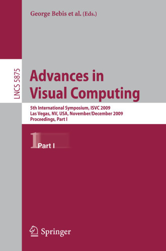 Advances in Visual Computing: 5th International Symposium, ISVC 2009, Las Vegas, NV, USA, November 30 - December 2, 2009, Proceedings, Part I