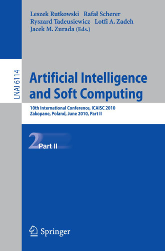 Artifical Intelligence and Soft Computing: 10th International Conference, ICAISC 2010, Zakopane, Poland, June 13-17, 2010, Part II