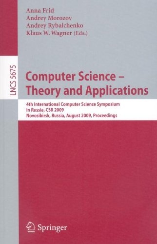 Computer Science - Theory and Applications: Fourth International Computer Science Symposium in Russia, CSR 2009, Novosibirsk, Russia, August 18-23, 2009. Proceedings