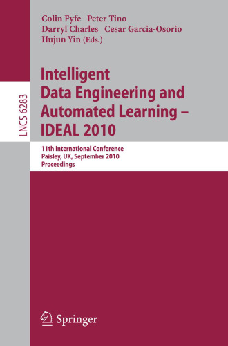 Intelligent Data Engineering and Automated Learning – IDEAL 2010: 11th International Conference, Paisley, UK, September 1-3, 2010. Proceedings