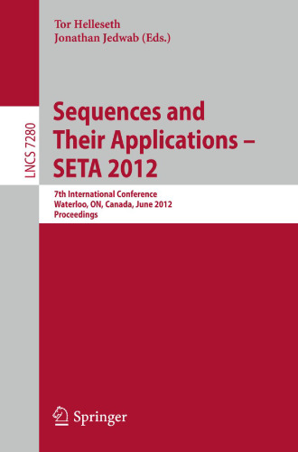 Sequences and Their Applications – SETA 2012: 7th International Conference, Waterloo, ON, Canada, June 4-8, 2012. Proceedings