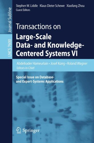 Transactions on Large-Scale Data- and Knowledge-Centered Systems VI: Special Issue on Database- and Expert-Systems Applications