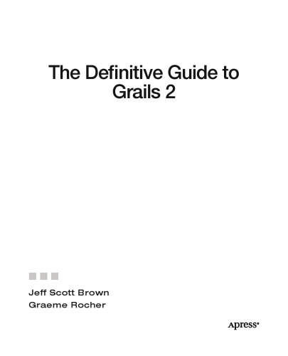 The Definitive Guide to Grails 2