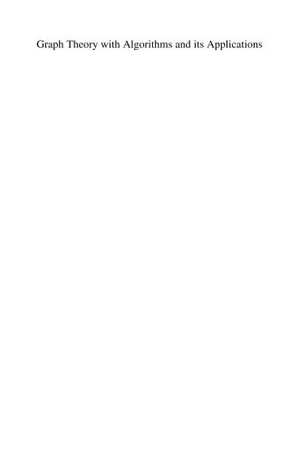 Graph Theory with Algorithms and its Applications: In Applied Science and Technology